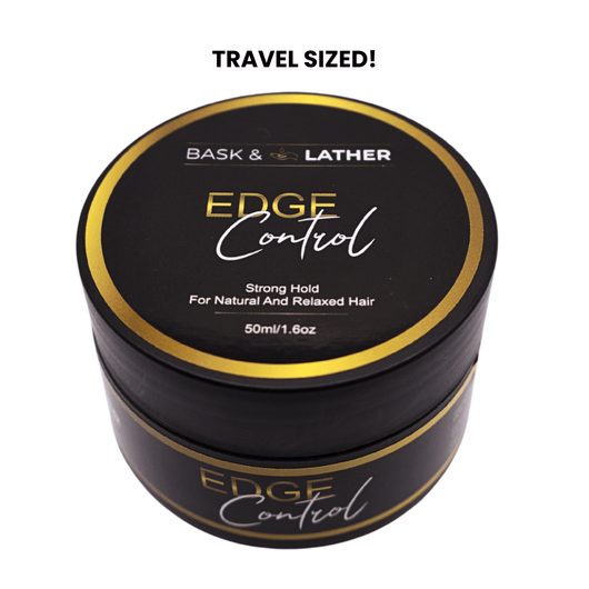 STRONG HOLD - THICK EDGES - EDGE CONTROL - Bask and Lather Co